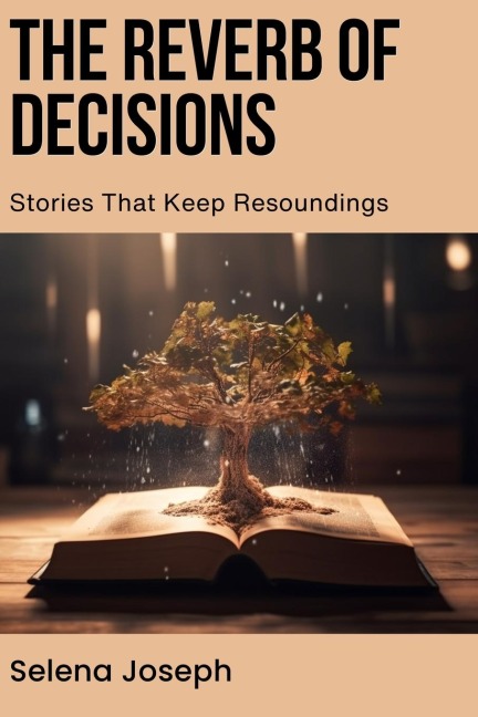 The Reverb of Decisions: Stories That Keep Resoundings