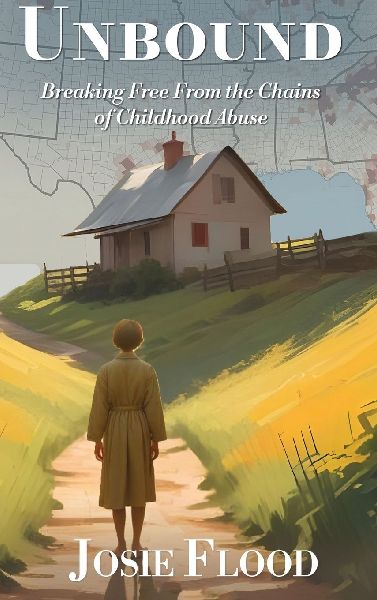 Unbound: Breaking Free From the Chains of Childhood Abuse