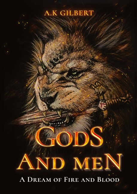 GODS AND MEN: A Dream Of Fire and Blood Part 01
