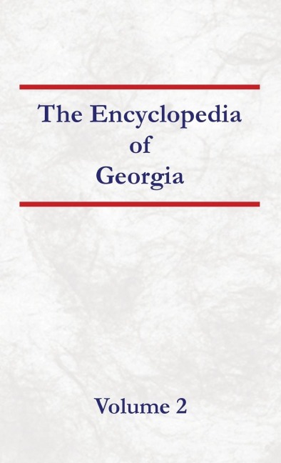 Encyclopedia of Georgia  Volume 2