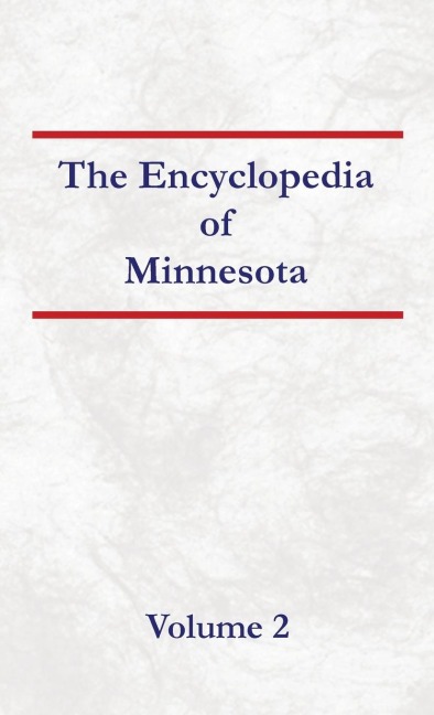 Encyclopedia of Minnesota - Volume 2