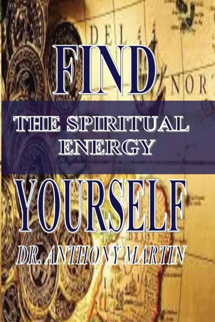 FIND YOURSELF: THE SPIRITUAL ENERGY