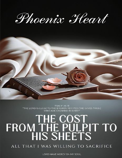 The Cost From The Pulpit To His Sheets: All That I Was Willing To Sacrifice