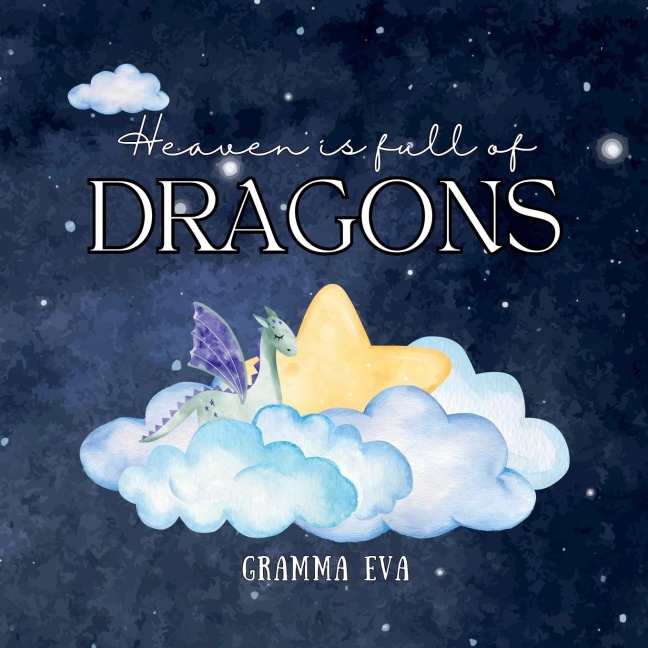 Heaven is full of Dragons