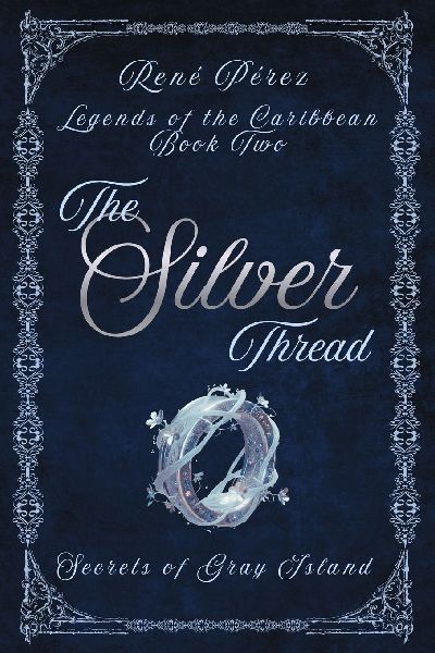 The Silver Thread: Secrets of the Gray Island