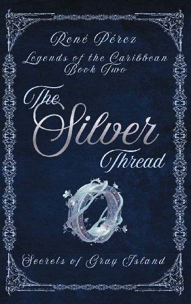 The Silver Thread: Secrets of the Gray Island