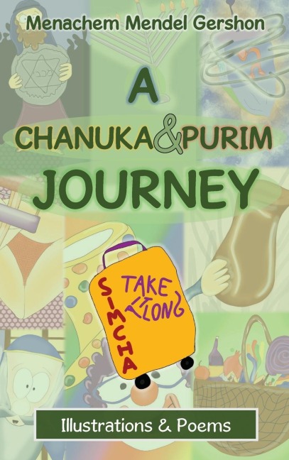A Chanuka & Purim Journey: Illustrations & Poems