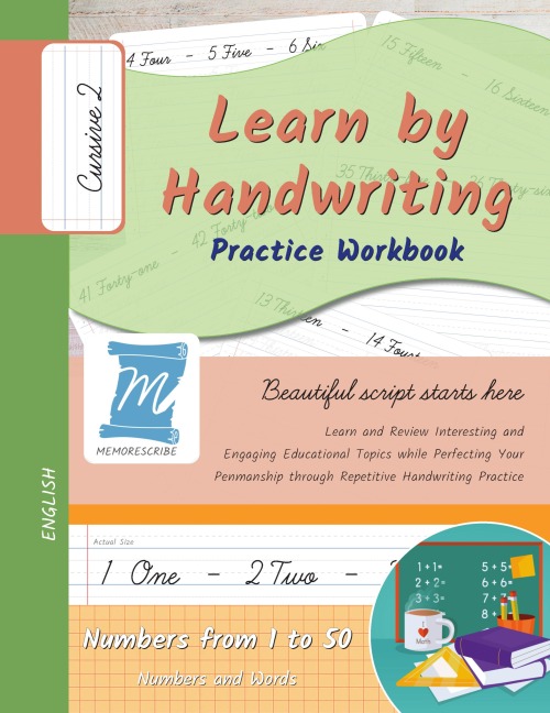Handwriting Practice Workbook - Numbers from 1 to 50 - Words and Numbers - Cursive, Level 2: Learn by Handwriting - Children and Adults - N150C2PE