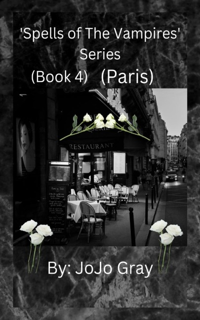 Spells of The Vampires Series (Book 4) (Paris)
