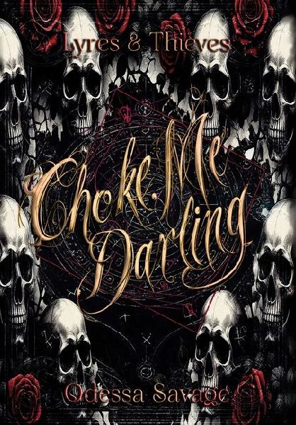 Choke Me, Darling
