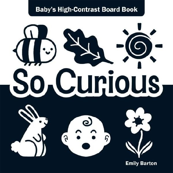 So Curious: Baby's High-Contrast Board Book