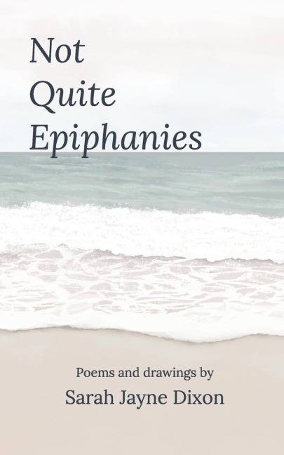 Not Quite Epiphanies