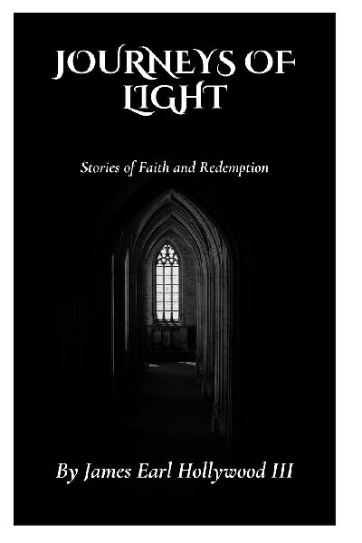 Journeys of Light: Stories of Faith and Redemption