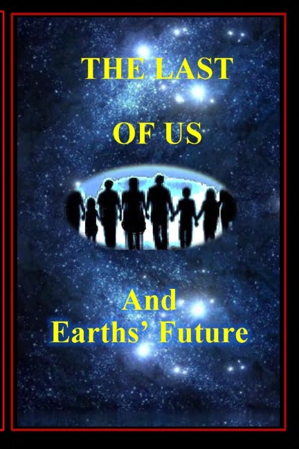 The Last of Us: and Earths' Future