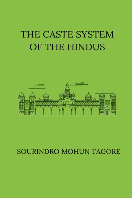 The Caste System of the Hindus
