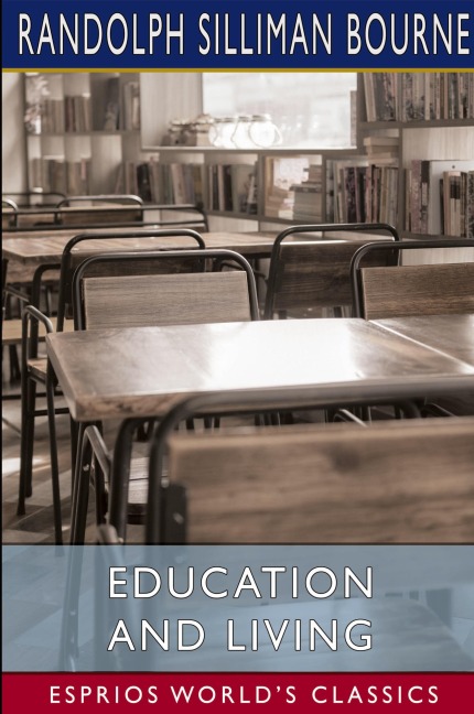 Education and living (Esprios Classics)
