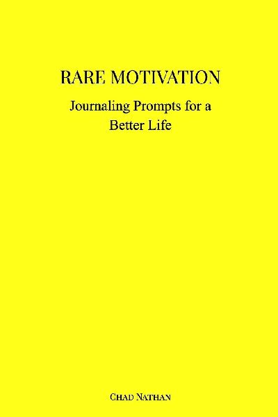 RARE MOTIVATION: Journaling Prompts for a Better Life