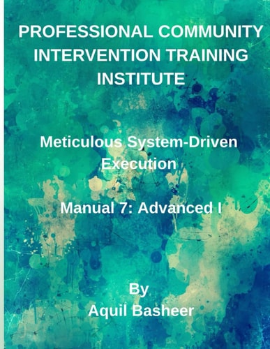 Meticulous System-Driven Execution Manual 7: Advanced I