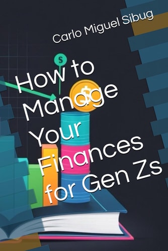 How to Manage Your Finances for Gen Zs