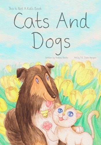 This Is Not A Kid's Book Cats And Dogs