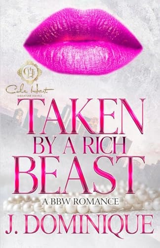 Taken By A Rich Beast A BBW Romance: Standalone