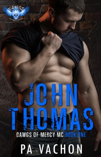 John Thomas Dawgs of Mercy Book One