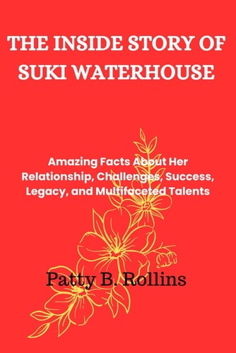 The Inside Story of Suki Waterhouse Amazing Facts About Her Relationship, Challenges, Success, Legacy, and Multifaceted Talents
