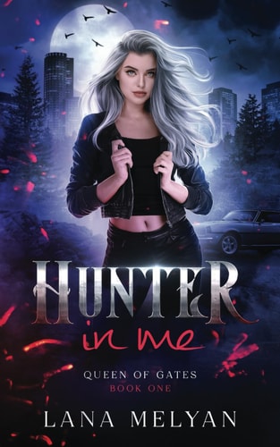 Hunter In Me (Queen of Gates Book 1)