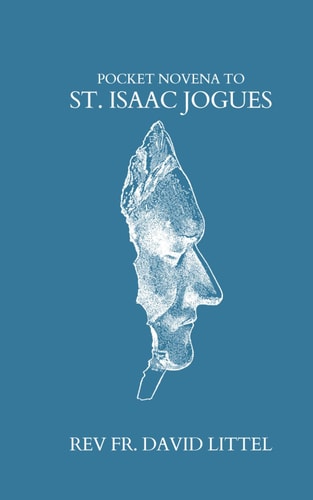 St. Isaac Jogues Novena Pocket Book