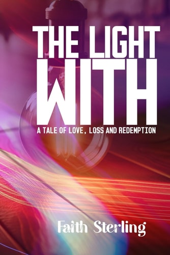 The Light Within A Tale of Love, Loss and Redemption