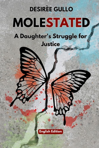 Molestated A Daughter's Struggle for Justice