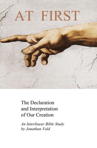At First The Declaration and Interpretation of Our Creation