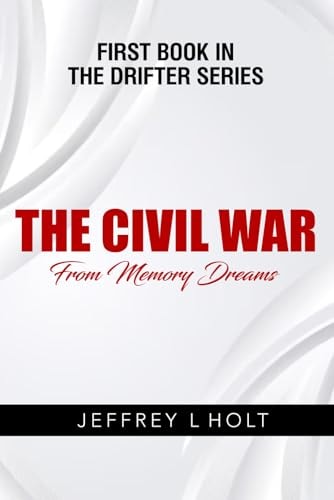 The Civil War From Memory Dreams