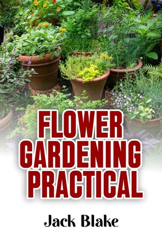 Flower Gardening Practical