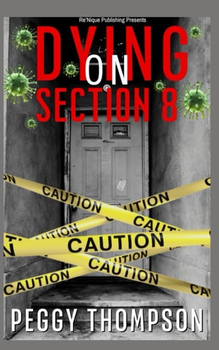 Dying On Section 8 Overcoming Landlord's Negligence While Learning About Tenant Rights