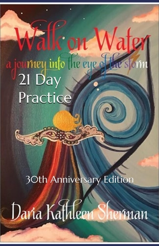 Walk on Water -21 Day Practice 30th Anniversary Edition