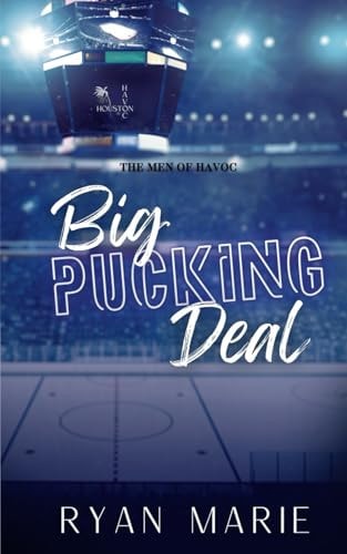 Big Pucking Deal Men of Havoc Book 1