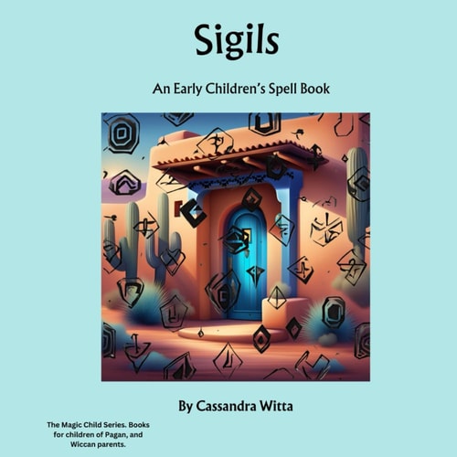 Sigils An Early Children's Spell Book