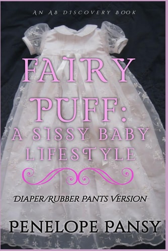 Fairypuff (Rubber Pants) An ABDL/Diaper/Sissybaby Story
