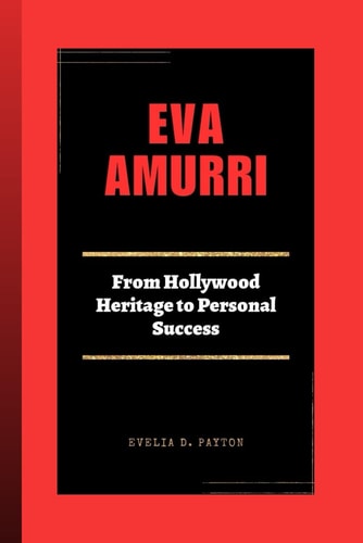 Eva Amurri From Hollywood Heritage to Personal Success
