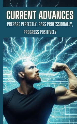 Current Advances Prepare Perfectly, Pass Professionally, Progress Positively