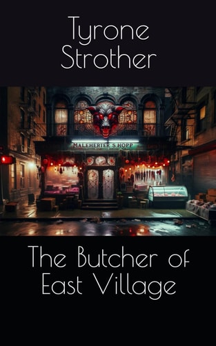 The Butcher of East Village