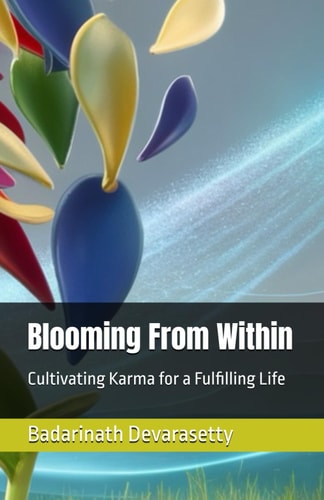 Blooming From Within Cultivating Karma for a Fulfilling Life