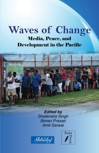 Waves of Change Media, Peace, and Development in the Pacific