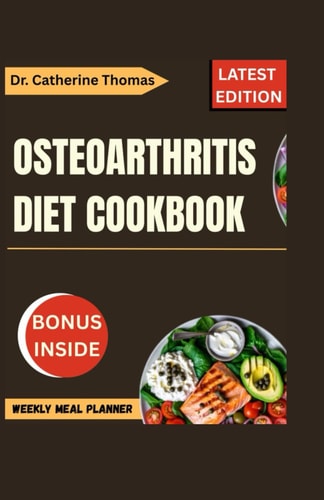 Osteoarthritis Diet Cookbook