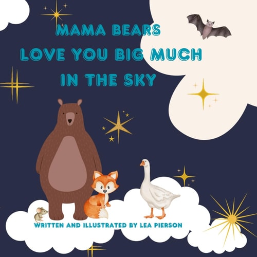 Mama Bears Love You Big Much In The Sky