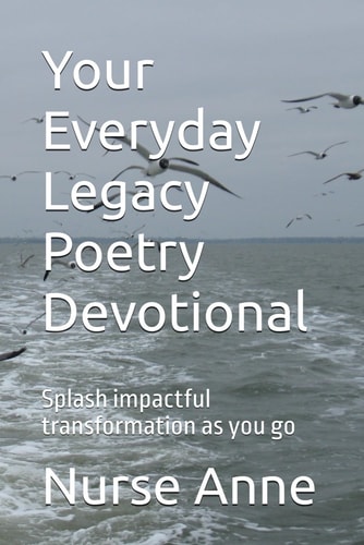 Your Everyday Legacy Poetry Devotional Splash Impactful Transformation as You Go