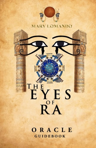 The Eyes of Ra Ancient Egyptian Oracle Guidebook