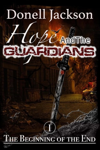 Hope and The Guardians The Beginning of The End