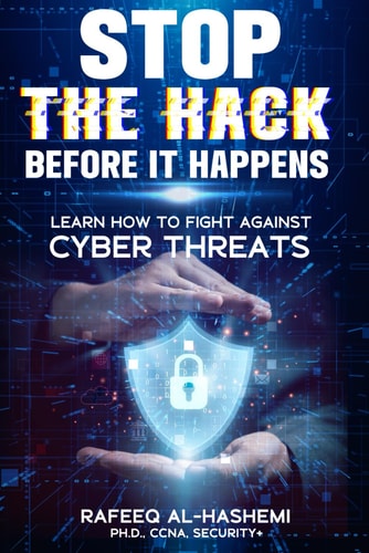 STOP THE HACK Before It Happens Learn How to Fight Against Cybersecurity Threats